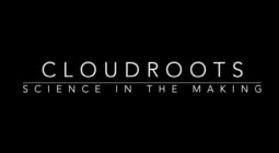 Cloudroots science in the making